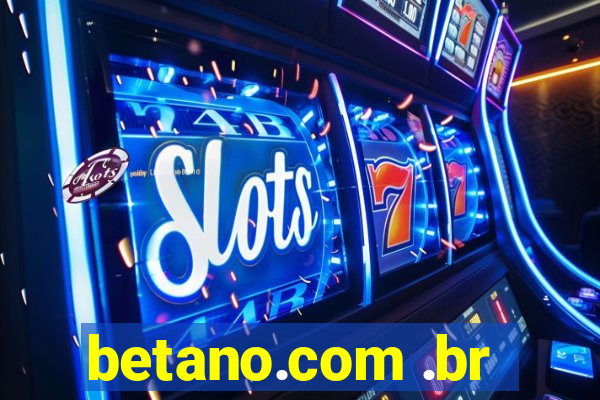 betano.com .br