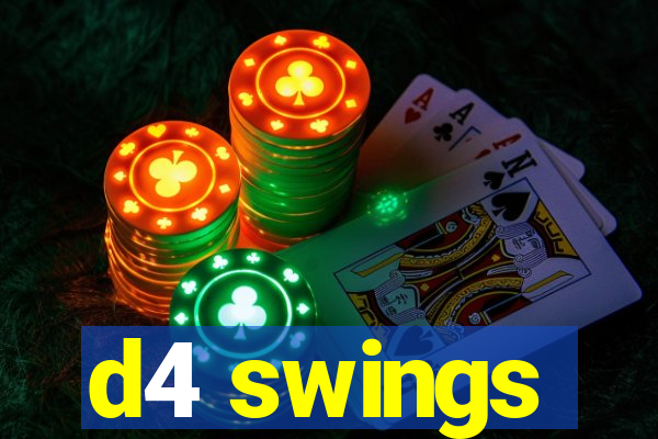 d4 swings