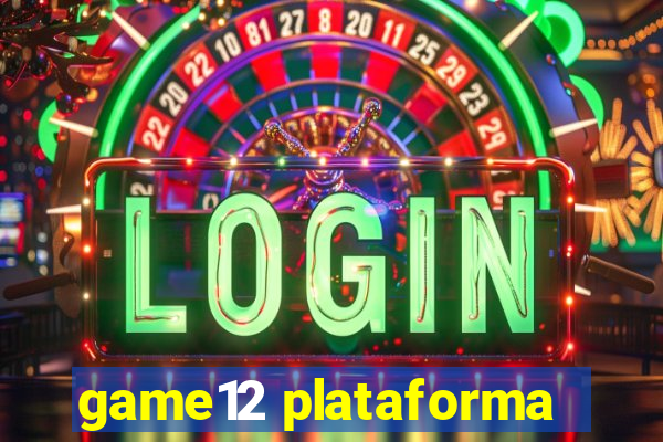 game12 plataforma