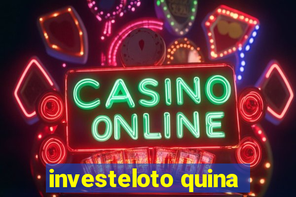 investeloto quina