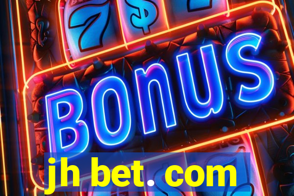 jh bet. com
