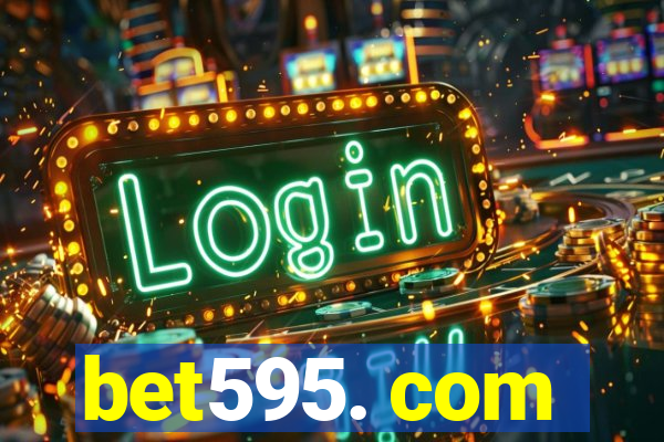 bet595. com