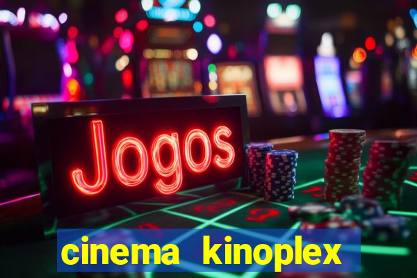 cinema kinoplex norte shopping