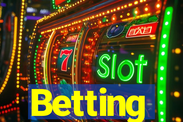 Betting