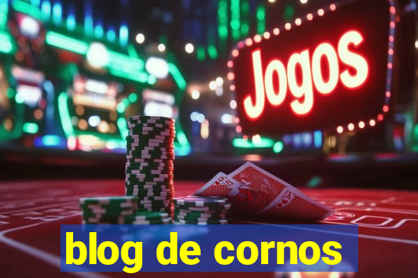 blog de cornos