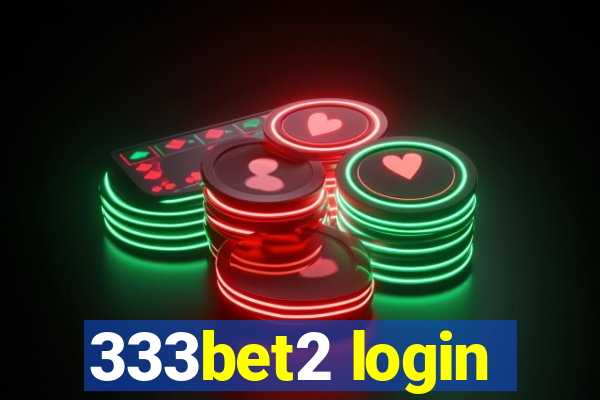 333bet2 login