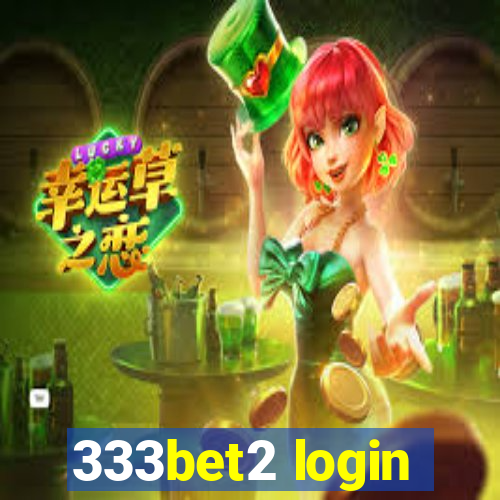 333bet2 login