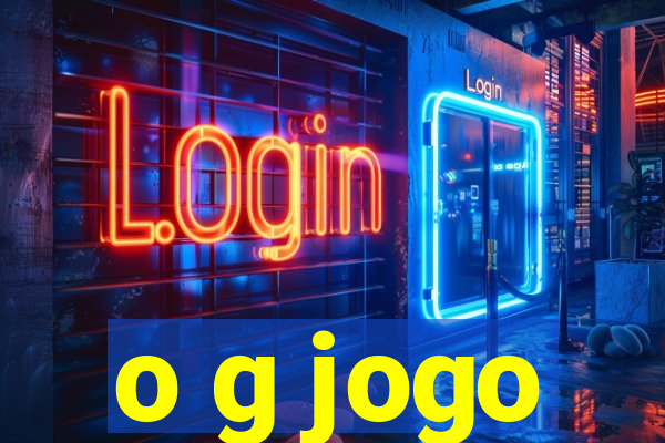 o g jogo
