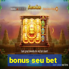 bonus seu bet