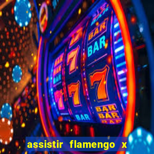 assistir flamengo x river plate ao vivo futemax