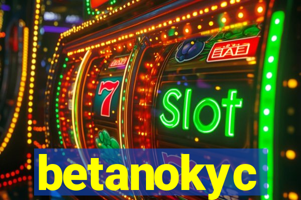 betanokyc