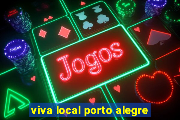 viva local porto alegre