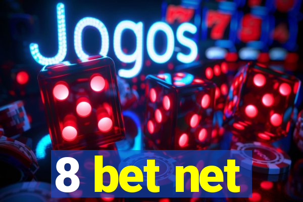 8 bet net