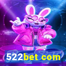 522bet com
