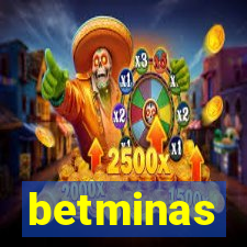 betminas