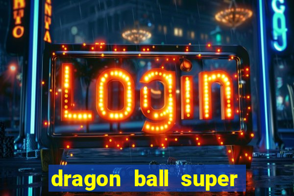 dragon ball super hero rede canais