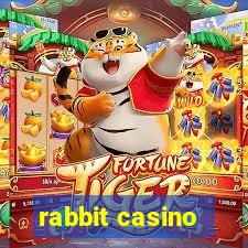 rabbit casino