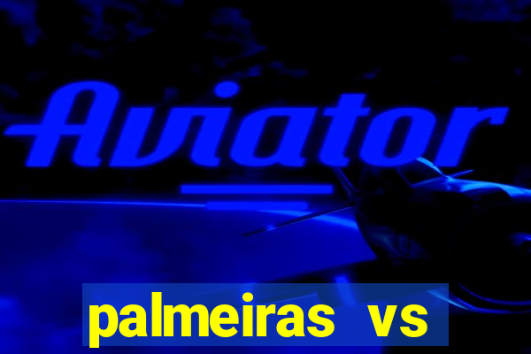 palmeiras vs botafogo futemax