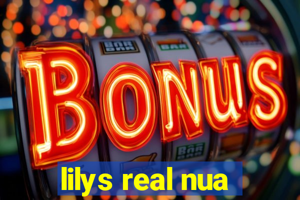 lilys real nua