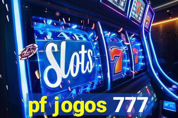 pf jogos 777