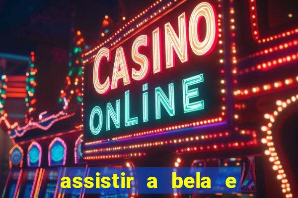 assistir a bela e a fera 1991 online dublado