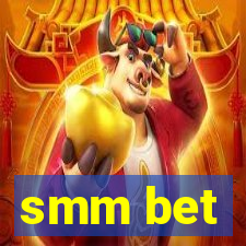 smm bet