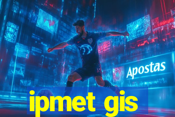 ipmet gis