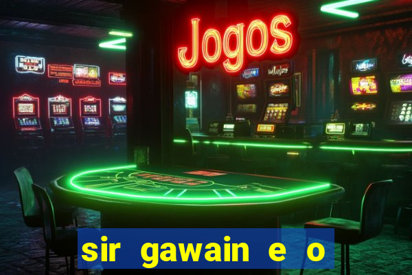 sir gawain e o cavaleiro verde tolkien pdf sir gawain e o cavaleiro verde
