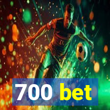 700 bet
