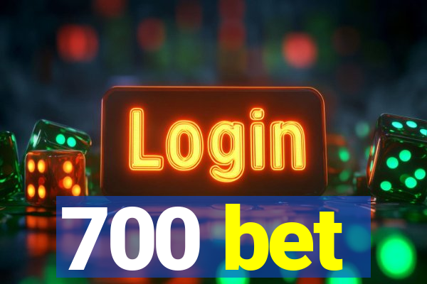 700 bet