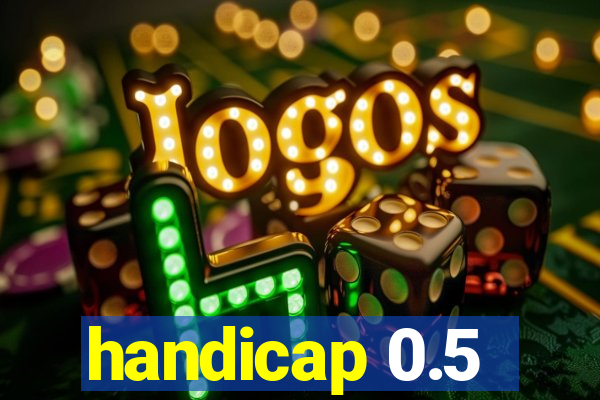 handicap 0.5