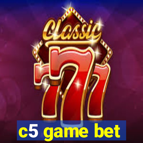 c5 game bet
