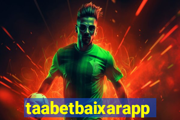 taabetbaixarapp