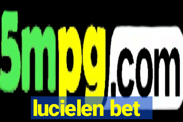 lucielen bet
