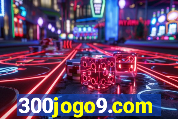 300jogo9.com