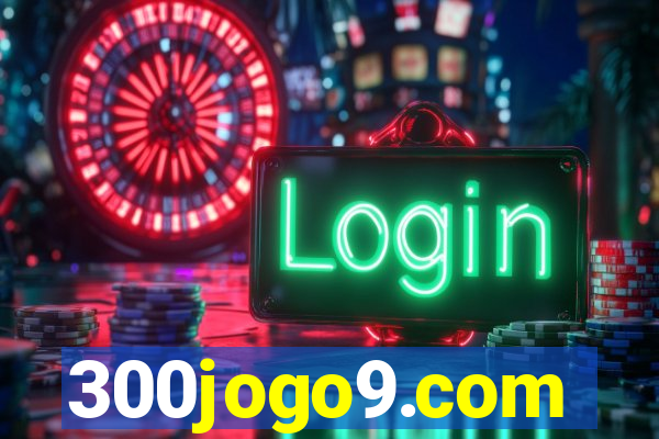 300jogo9.com