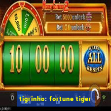 tigrinho: fortune tiger