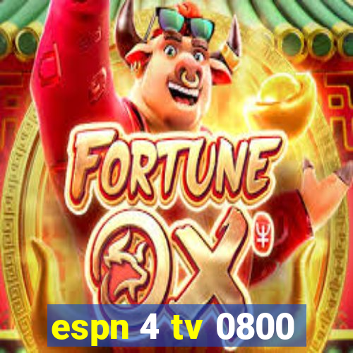 espn 4 tv 0800