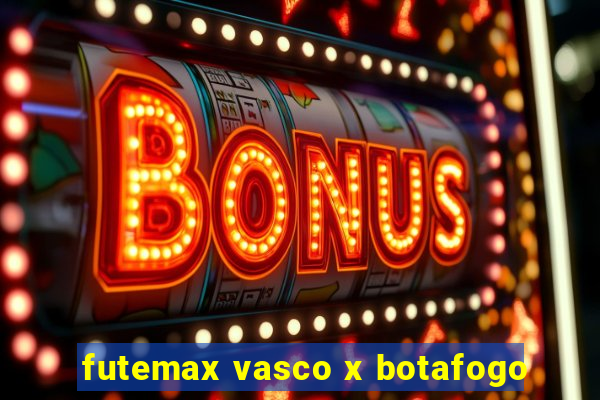 futemax vasco x botafogo