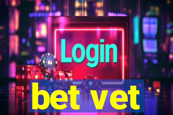 bet vet