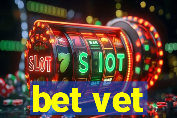 bet vet
