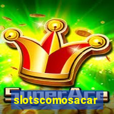 slotscomosacar