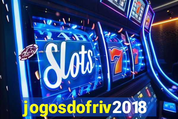 jogosdofriv2018