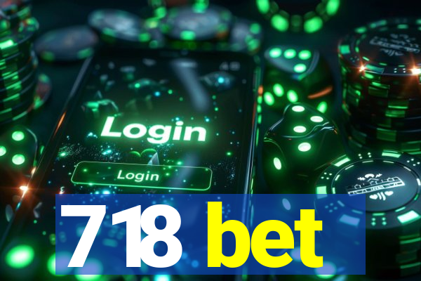 718 bet