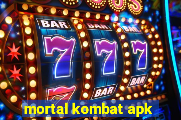 mortal kombat apk