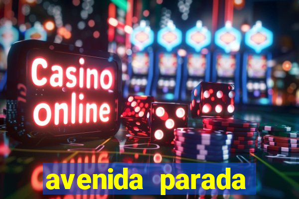 avenida parada pinto vila nova cachoeirinha