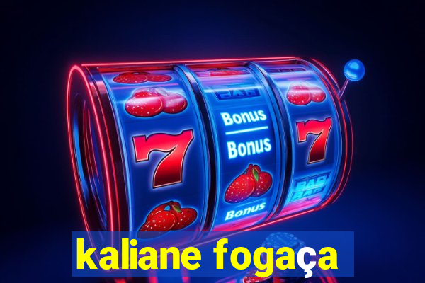 kaliane fogaça