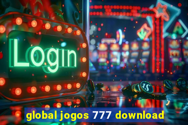 global jogos 777 download
