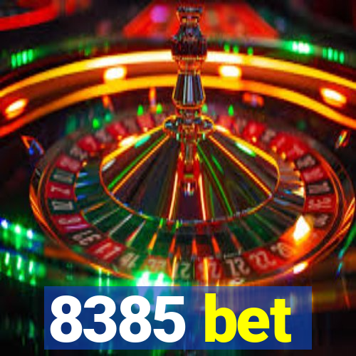 8385 bet