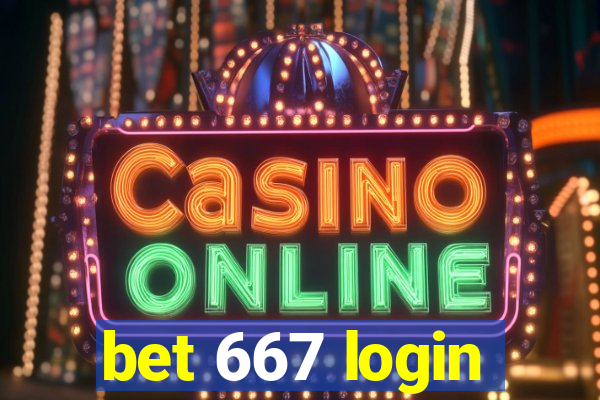 bet 667 login